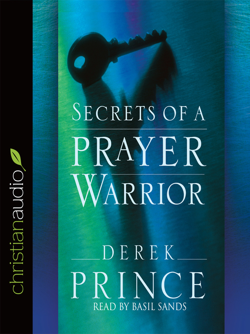 Title details for Secrets of a Prayer Warrior by Derek Prince - Wait list